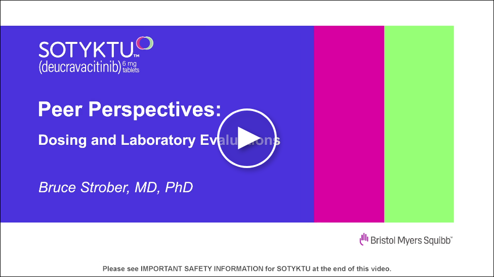 Peer Perspectives Videos: Dosing and Laboratory Evaluations, Dr. Bruce Strober, MD